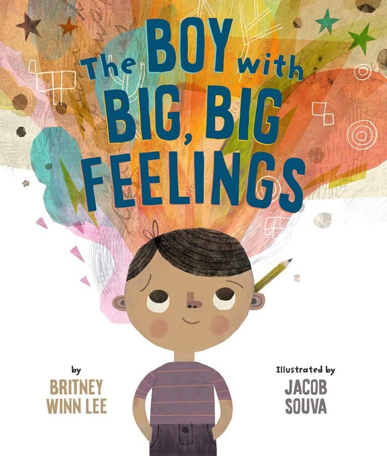 Best Social-Emotional Picture Books The Boy with the Big, Big Feelings Cover